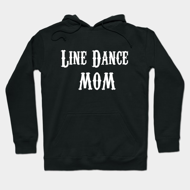 Funny Line Dance Mom Hoodie by Huschild